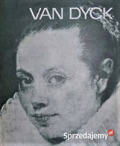 Anton van Dyck Jan K Ostrowski Poradniki, albumy i reportaże Poznań