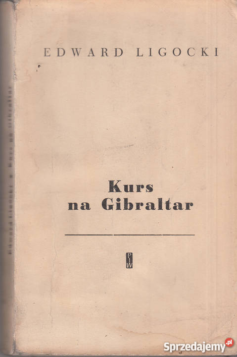 03031 KURS NA GIBRALTAR EDWARD LIGOCKI Czyrna