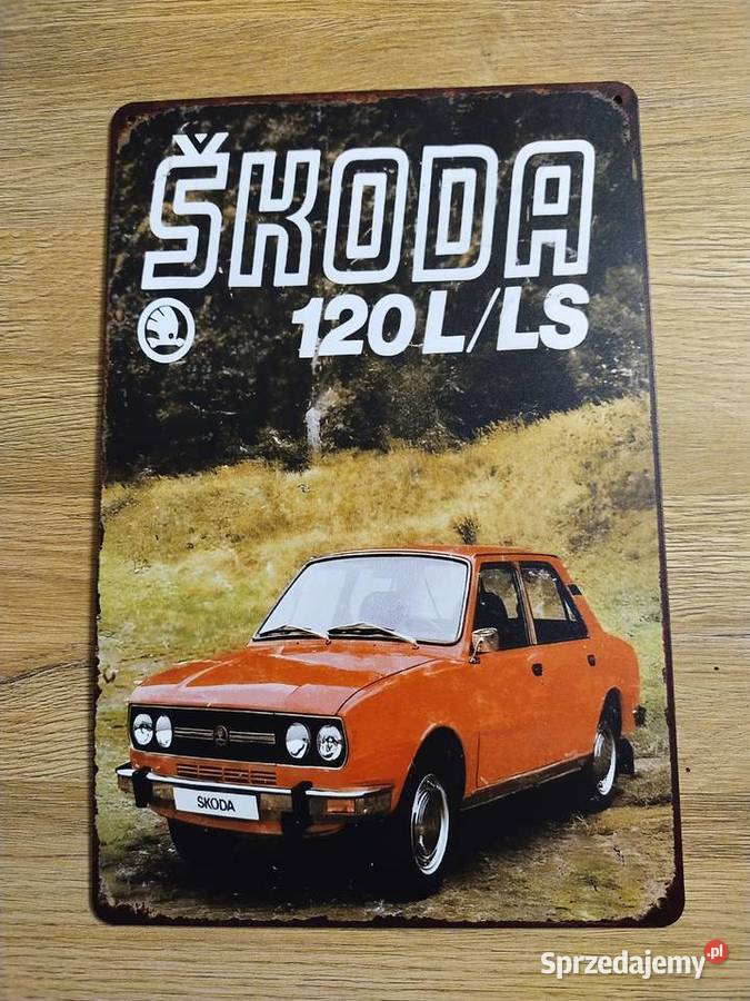 tabliczka plakat metalowy Skoda 120L RETRO PRL Toruń