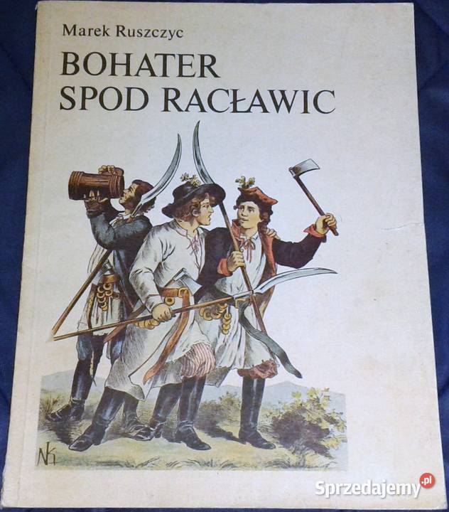 Bohater spod Racławic Marek Ruszczyc lubelskie Chełm