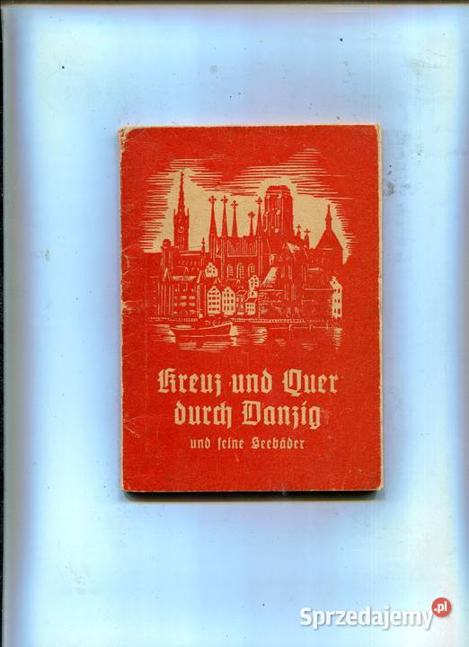 Kreuz und quer durch Danzig Gdańsk Rok wydania 1935 zachodniopomorskie Szczecin