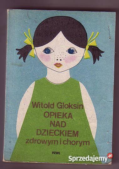 5430 OPIEKA DZIECKIEM ZDROWYM I CHORYM WITOLD GL