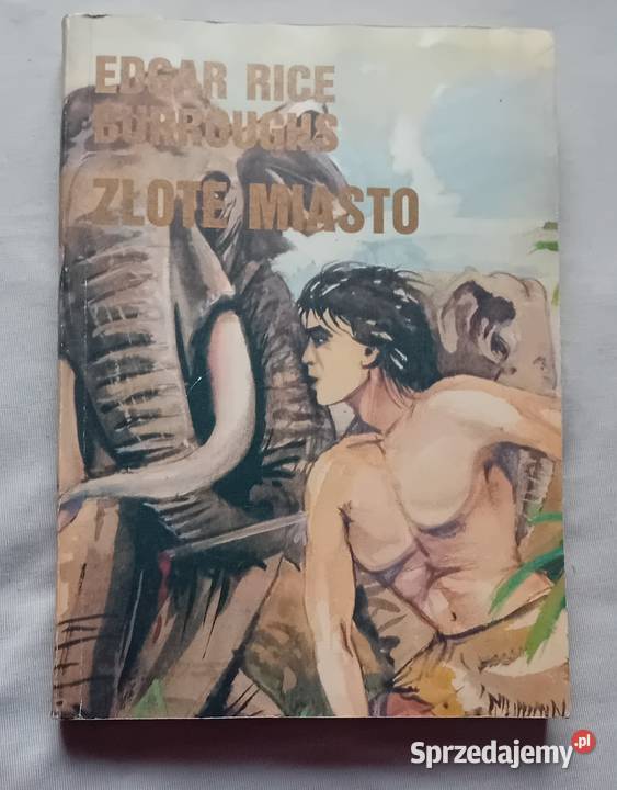 E R Burroughs Złote miasto Białowieża 1990 r Koźminek