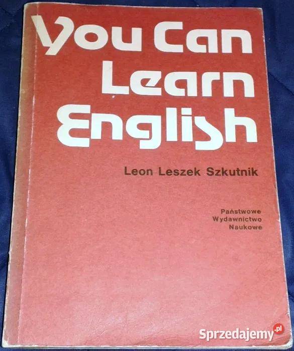 You Can Learn English Leon Leszek Szkutnik Chełm