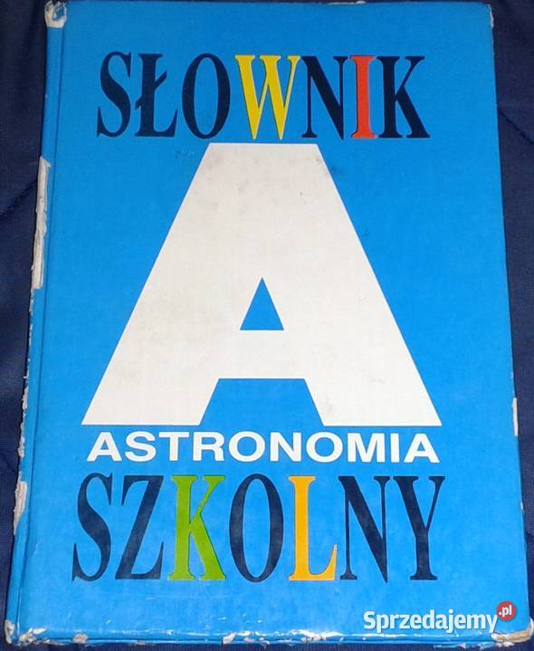 Astronomia Słownik szkolny M K Sołtan Tomasz