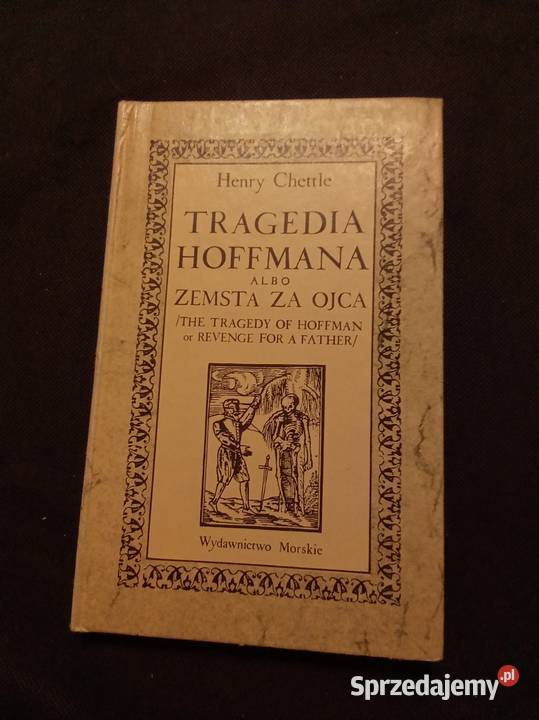 Tragedia Hoffmana albo zemsta ojca Proza i poezja Warszawa