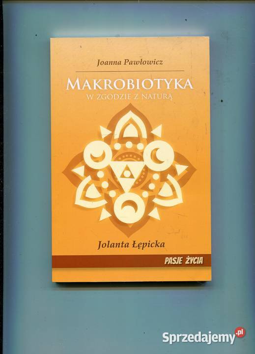 Makrobiotyka w zgodzie z naturą Pawłowicz zachodniopomorskie Szczecin