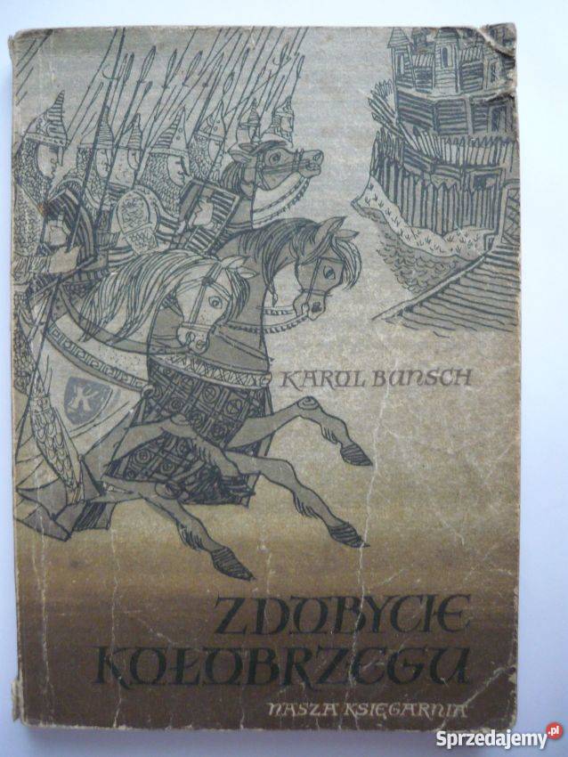 ZDOBYCIE KOŁOBRZEGU BUNSCH KAROL Koszalin