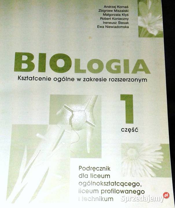 Biologia 1 A Kornaś Z Miszalski M Kłyś R Chełm sprzedam