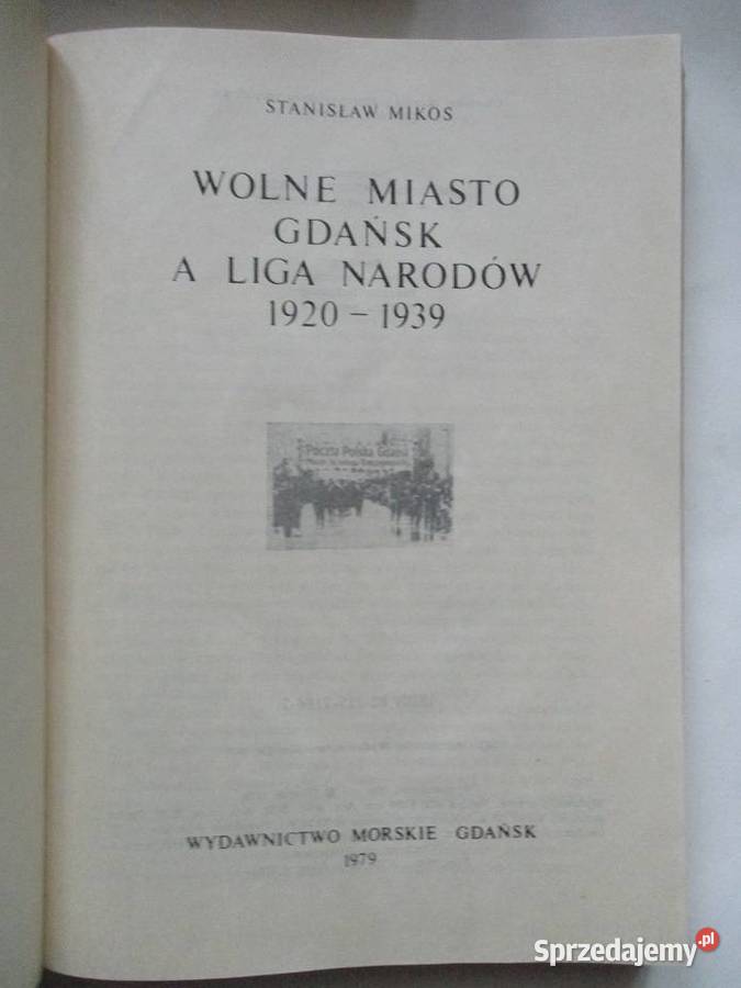 Wolne miasto Gdańsk a Liga Narodów 19201939 Książki naukowe i popularnonaukowe
