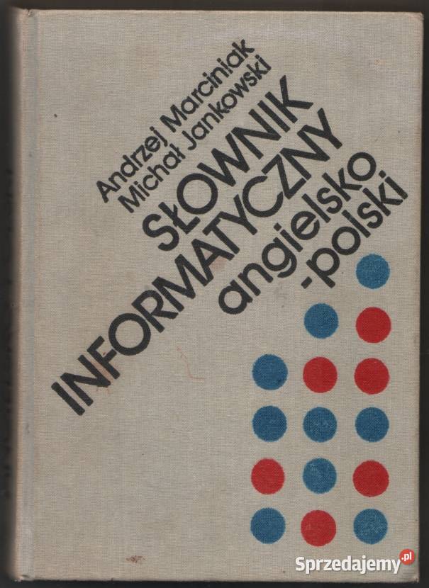 SŁOWNIK INFORMATYCZNY ANGIELSKOPOLSKI Elbląg