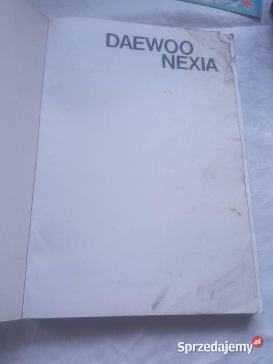 Daewoo Nexia instrukcja obsługi książka Książki naukowe i popularnonaukowe Szczecin