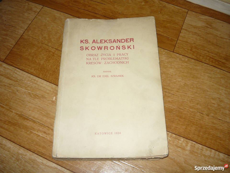 Ks Aleksander Skowroński Szramek 1936 wydania