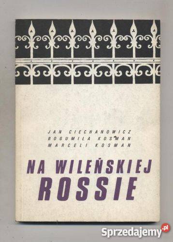 Na wileńskiej Rossie Szczecin sprzedam