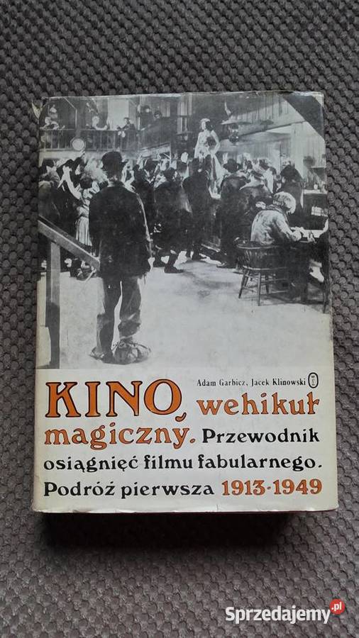 KINO wehikuł magiczny Przewodnik osiągnięć filmu Kraków