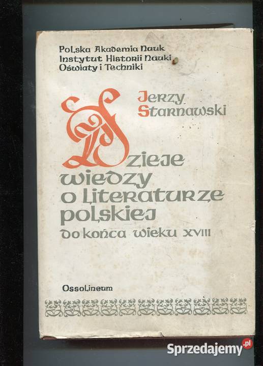 Dzieje wiedzy o literaturze polskiej do końca Pozostałe