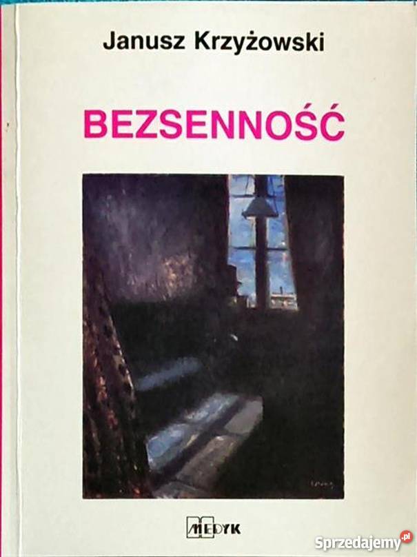 BEZSENNOŚĆ KRZYŻOWSKI JANUSZ Rok wydania 2002 Nowy Sącz