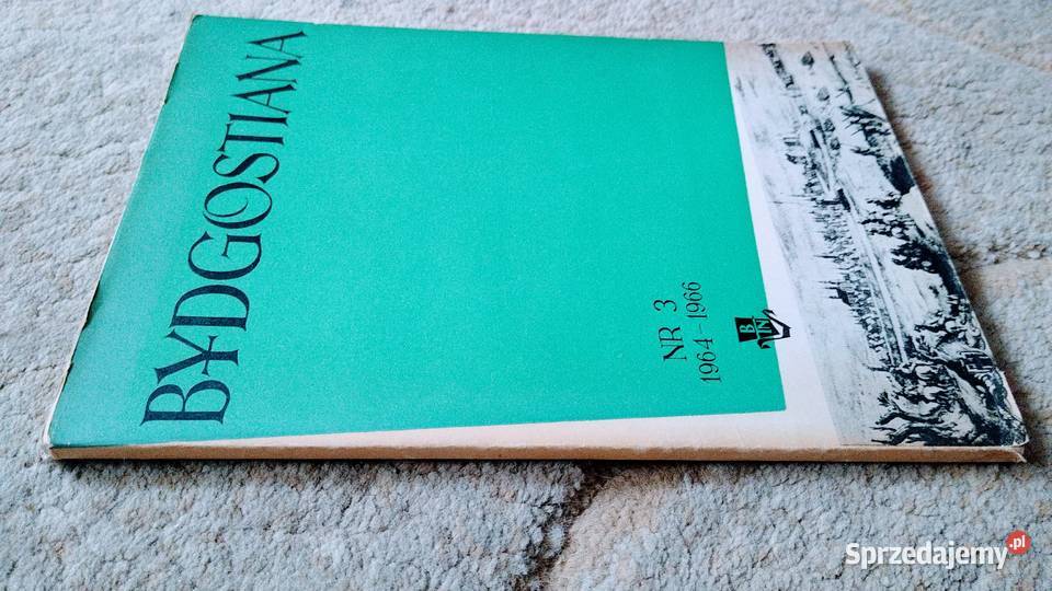 Bydgostiana 3 19641966 Bydgoskie Towarzystwo Gdańsk