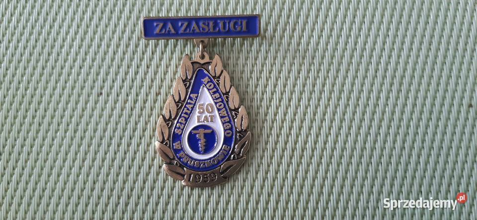 Odznaka zasługi 50 lat Szpitala Kolejowego w Pozostałe Pruszków