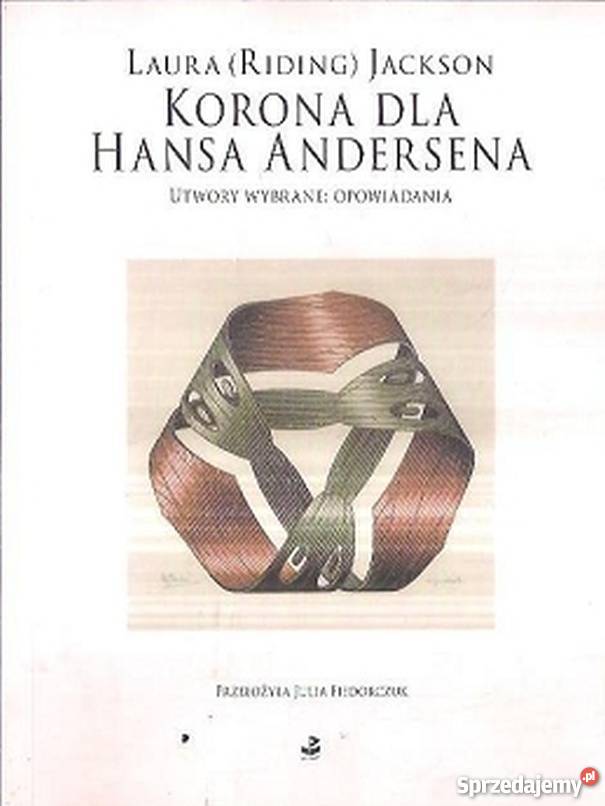 KORONA HANSA ANDERSENA UTWORY WYBRANE Proza i poezja Rzeszów