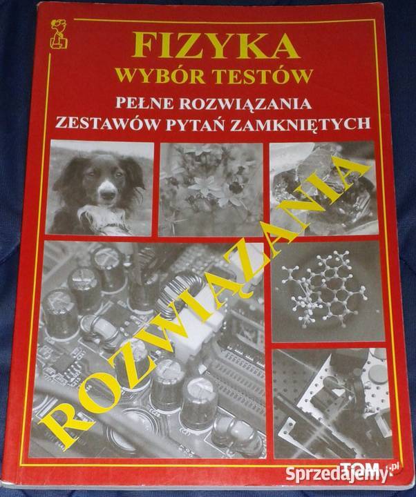 Fizyka Wybór testów Tom 1 Tomasz Persona Pozostałe Chełm