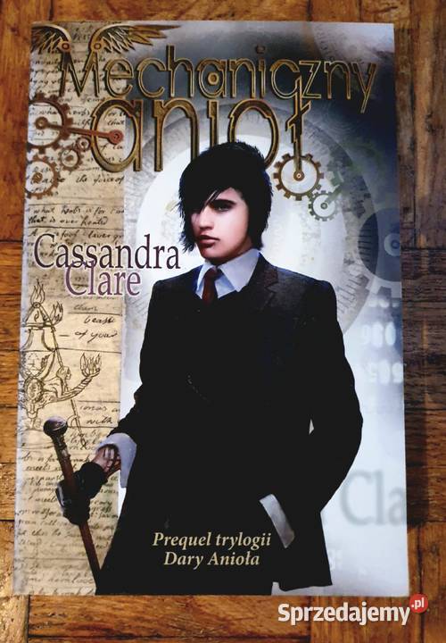 NOWA tom 1 MECHANICZNY ANIOŁ Cassandra Clare Rok wydania 2010 Wrocław