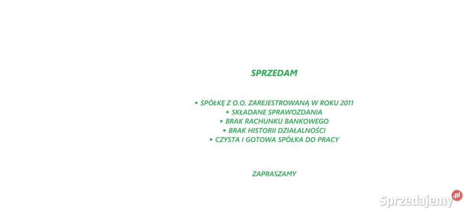 Sprzedam spółkę z oo z roku 2011 niezależny małopolskie Kraków
