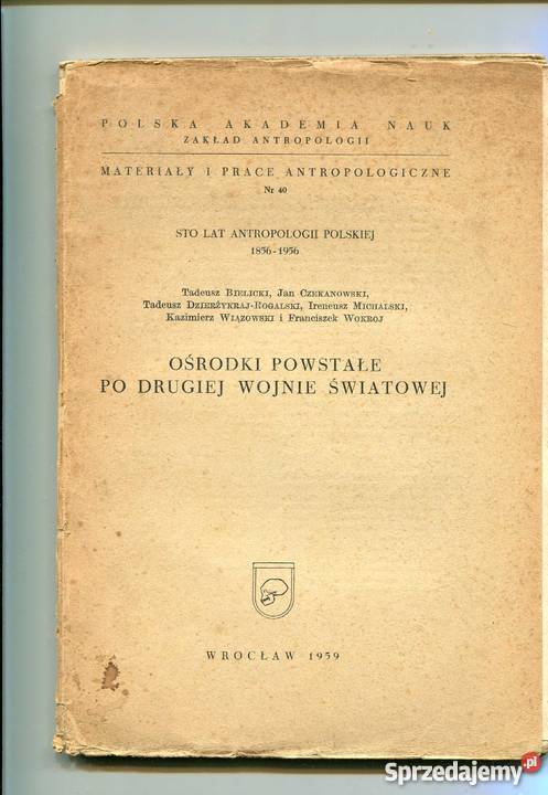 Sto lat antropologii polskiej 18561956 Ośrodki Pozostałe Szczecin