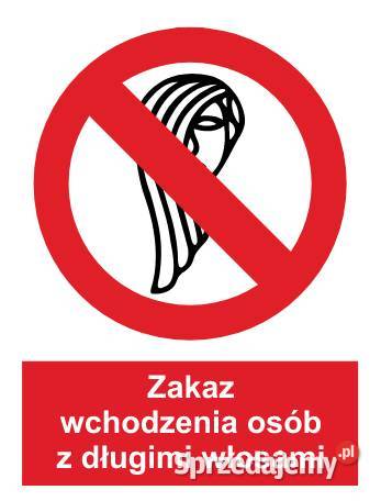 Naklejka BHP Zakaz wchodzenia osób z długimi Kamionna