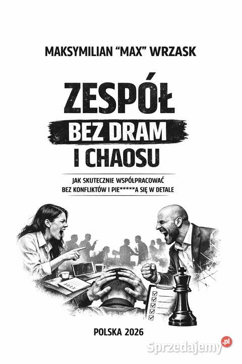 Zespół bez dram i chaosu Rok wydania 2026 Warszawa
