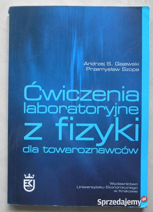 Ćwiczenia laboratoryjne z fizyki towaroznawców Kraków