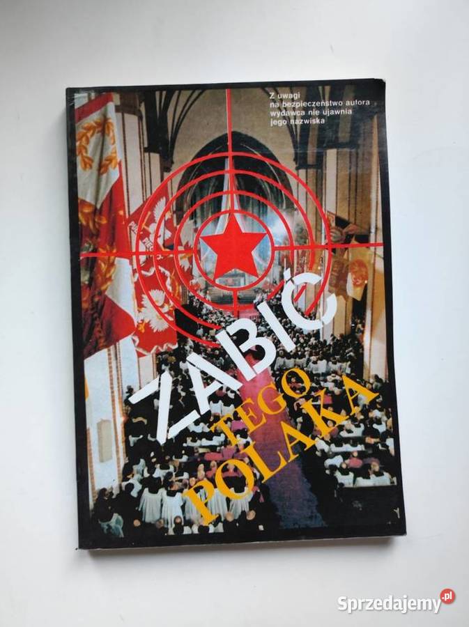 zamach Zabić tego Polaka Jurczenko Kilijanek Rok wydania 1991 Kielce