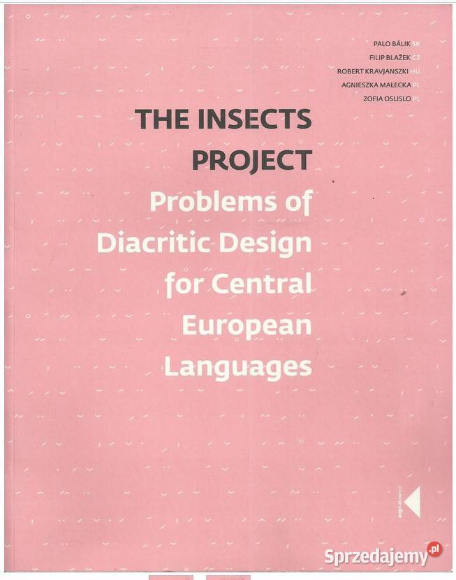 The Insects Project Problems of Diacritic Design łódzkie Łódź