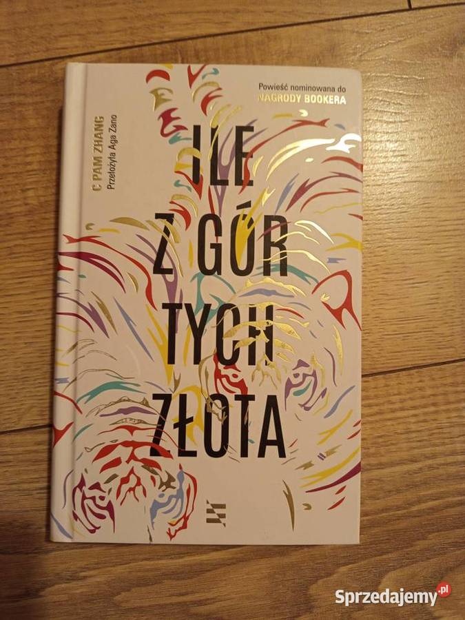 C Pam Zhang Ile z gór tych złota Serock