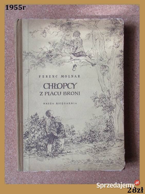 Chłopcy z Placu Broni FMolnar 1955literatura Łódź