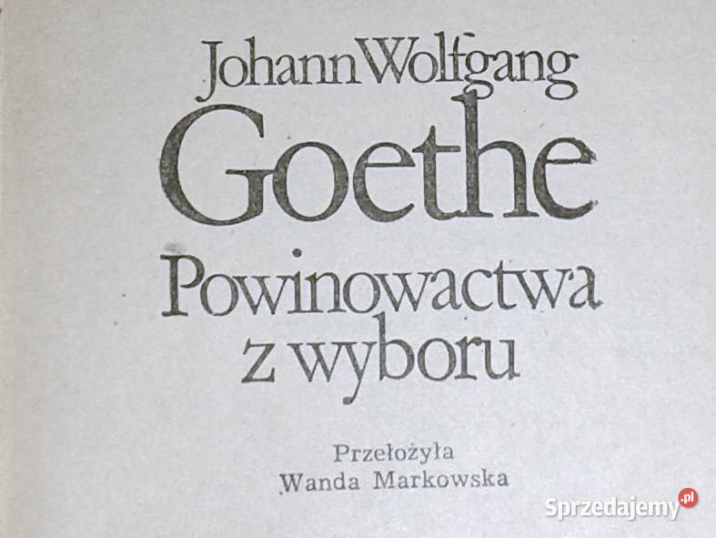 Powinowactwa z wyboru Johann Wolfgang Goethe Rok wydania 1978 Chełm