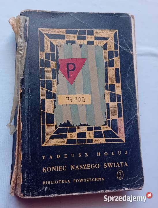 Tadeusz Hołuj Koniec naszego świata Wydawnictwo Koźminek