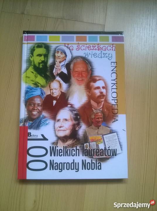 książka 100 laureatów Nagrody Nobla Książki naukowe i popularnonaukowe podkarpackie Stalowa Wola
