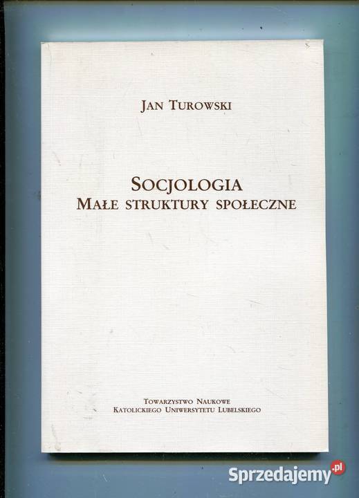 Socjologia Małe struktury społeczne Wielkie zachodniopomorskie