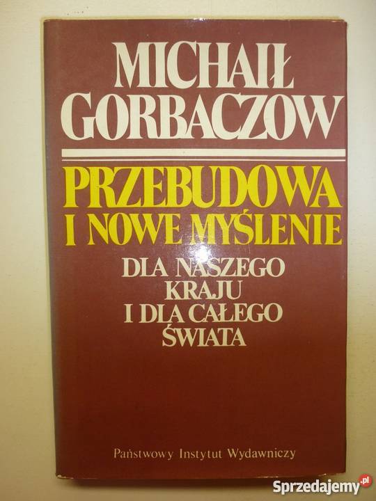 PRZEBUDOWA I NOWE MYŚLENIE GORBACZOW politologia, stos. międzynarodowe Łódź