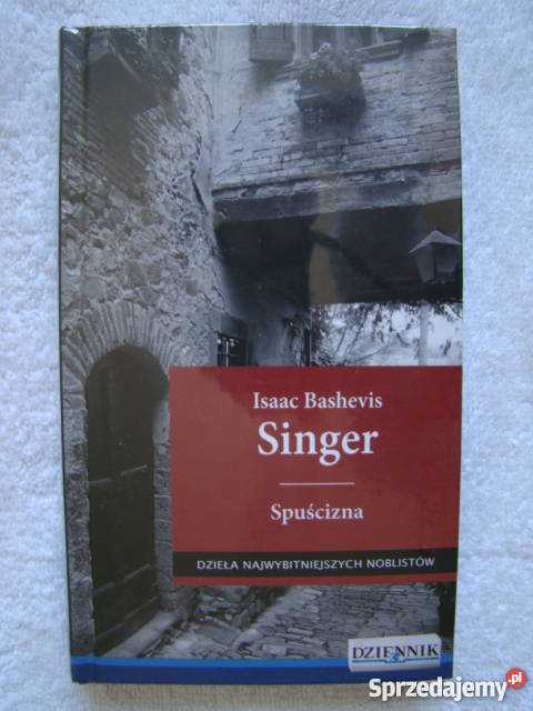 Spuścizna - I.B. Singer - noblista - książka nowa , w folii