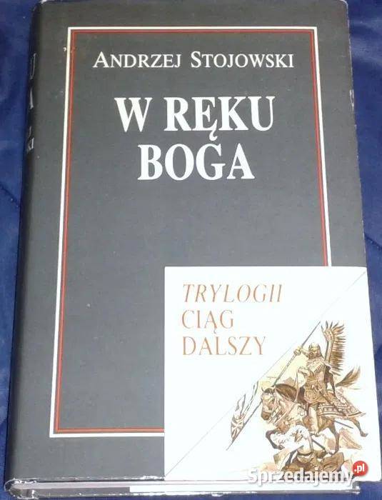 W ręku Boga Andrzej Stojowski twarda z obwolutą lubelskie Chełm