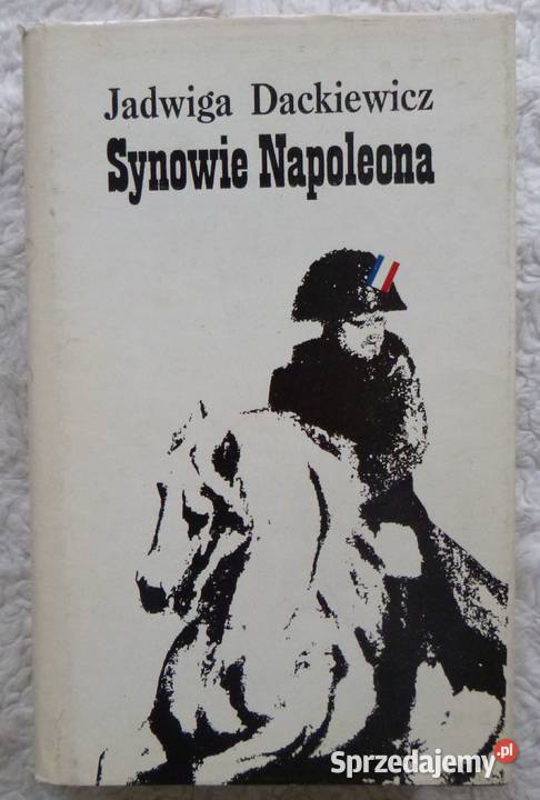 Synowie Napoleona Aleksander Walewski Jadwiga biografie, wspomnienia Warszawa