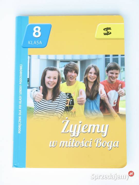 Żyjemy w miłości Boga Klasa 8 ks Tadeusz Panuś Kraków