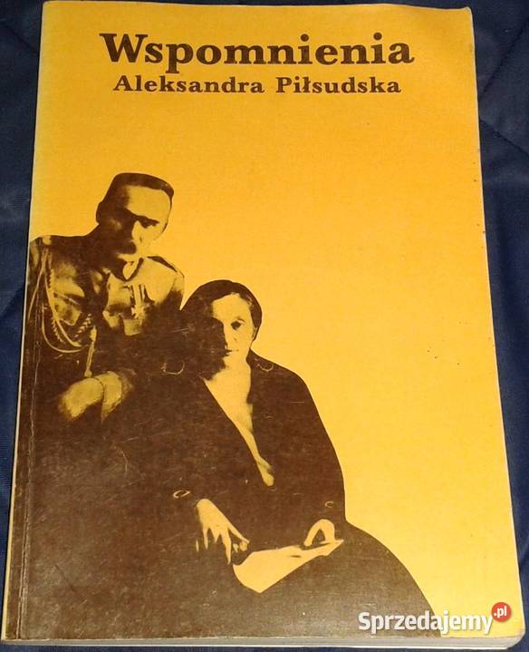 Wspomnienia Aleksandra Piłsudska Chełm