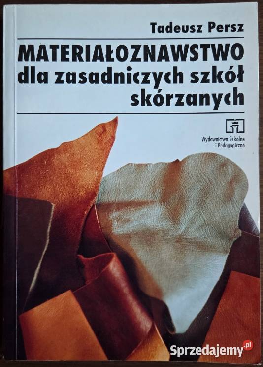 Materiałoznawstwo zasadniczych szkół skórzanych Świdnica