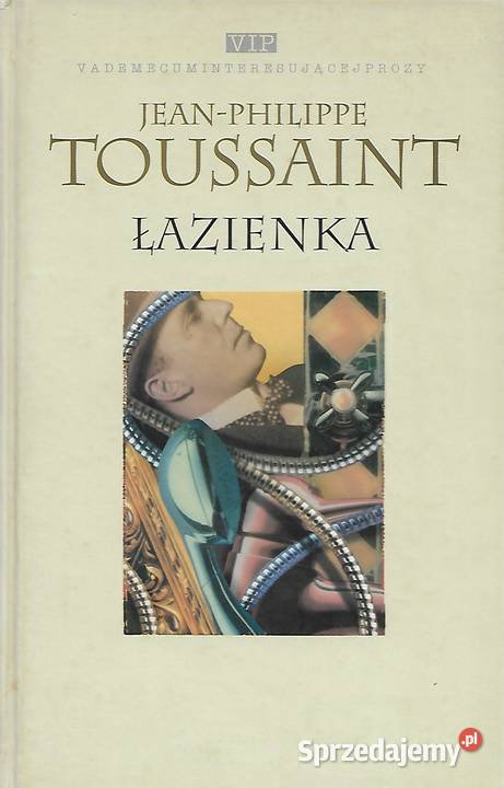 Łazienka JP Toussaimt Rok wydania 2001 Proza i poezja Puławy