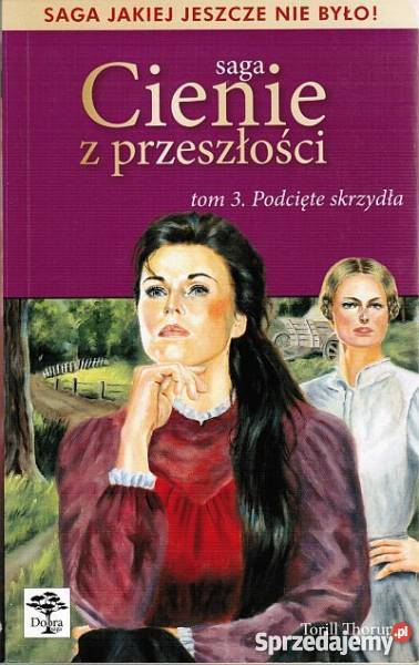 SAGA CIENIE Z PRZESZŁOŚCI TOM 03 PODCIĘTE Toruń