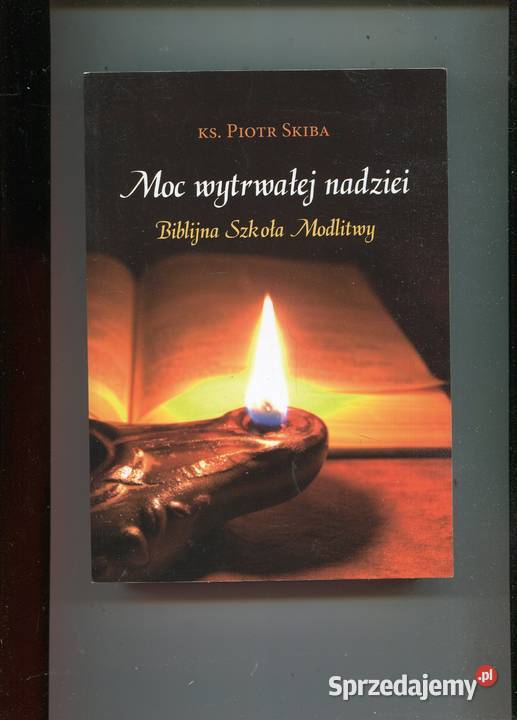 Moc wytrwałej nadziei Biblijna Szkoła Modlitwy miękka Szczecin