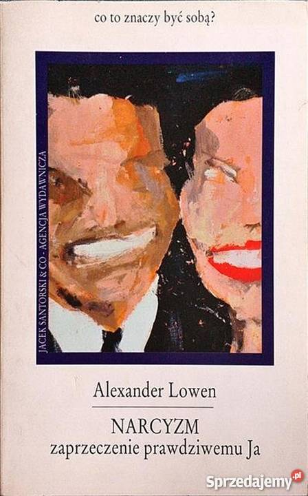 NARCYZM ZAPRZECZENIE PRAWDZIWEMU JA Nowy Sącz